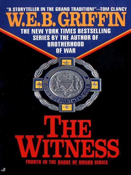 Title details for The Witness by W.E.B. Griffin - Available